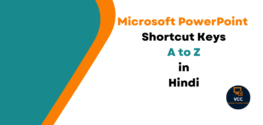 MS PowerPoint Shortcut Keys A to Z in Hindi